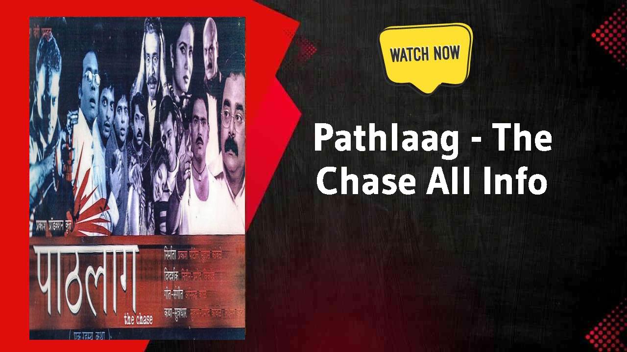 Pathlaag - The Chase